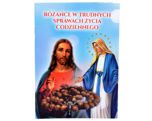 Różaniec w Trudnych Sprawach Życia Codziennego