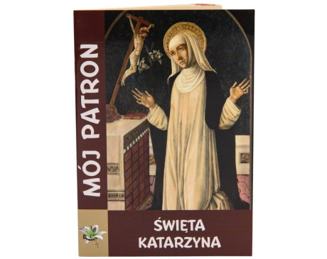 Modlitewnik Mój Patron Święta Katarzyna