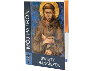 Modlitewnik Mój Patron Święty Franciszek