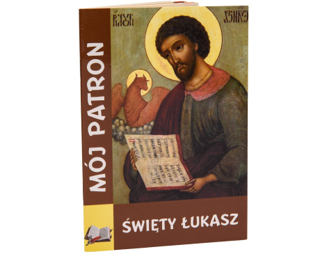 Modlitewnik Mój Patron Święty Łukasz