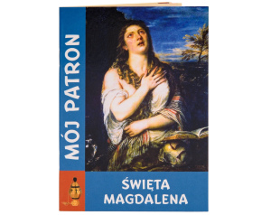 Modlitewnik Mój Patron Święta Magdalena
