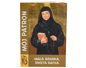 Modlitewnik Mój Patron Święta Rafka