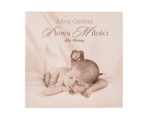 Album Słowa Miłości dla Mamy by Anne Geddes