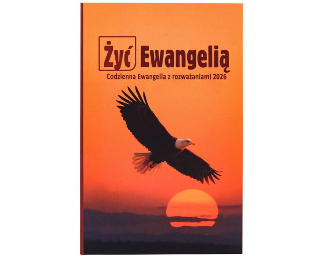 Żyć Ewangelią Codzienna Ewangelia z Rozważaniami 2026 Oprawa Miękka