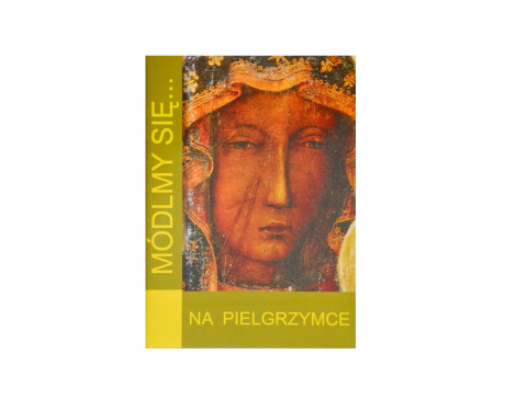 Módlmy się Na Pielgrzymce