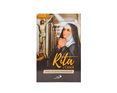 Rita z Cascii. Święta od spraw niemożliwych