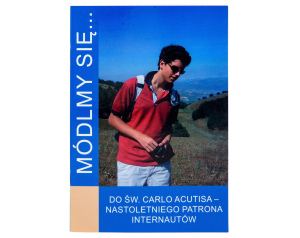 Modlitewnik do Carlo Acutisa – modlitewnik – seria Módlmy się