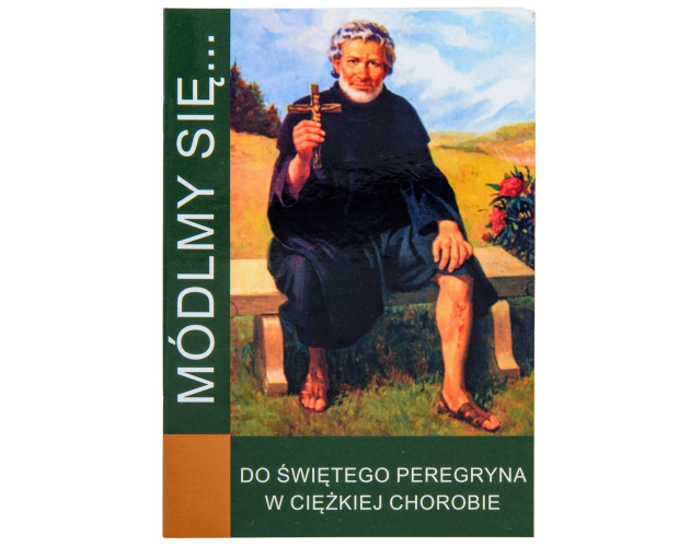 Modlitewnik do św. Peregryna w ciężkiej chorobie – seria Módlmy się…