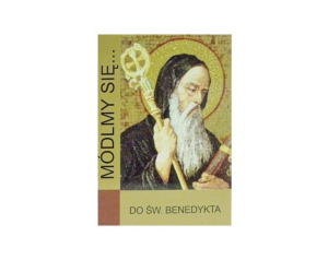 Módlmy się Do Świętego Benedykta