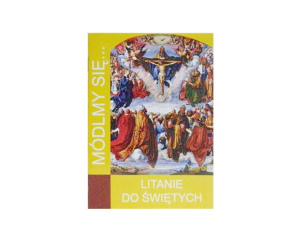 Módlmy się Litanie do Świętych