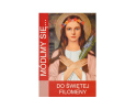 Módlmy się do Świętej Filomeny