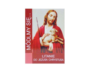 Módlmy się Litanie do Jezusa Chrystusa