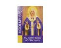 Módlmy się do Matki Bożej Różańcowej
