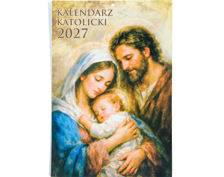 Kalendarz katolicki 2027 Święta Rodzina – religijny kalendarz ścienny na rok 2027