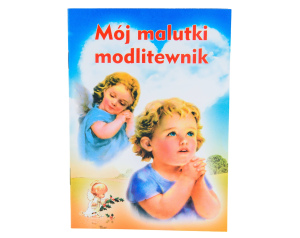 Mój malutki modlitewnik – modlitwy dla dzieci