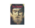 św. Charbel - życie, cuda, orędzia, modlitwy