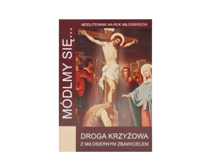 Módlmy się Droga Krzyżowa z Miłosiernym Zbawicielem