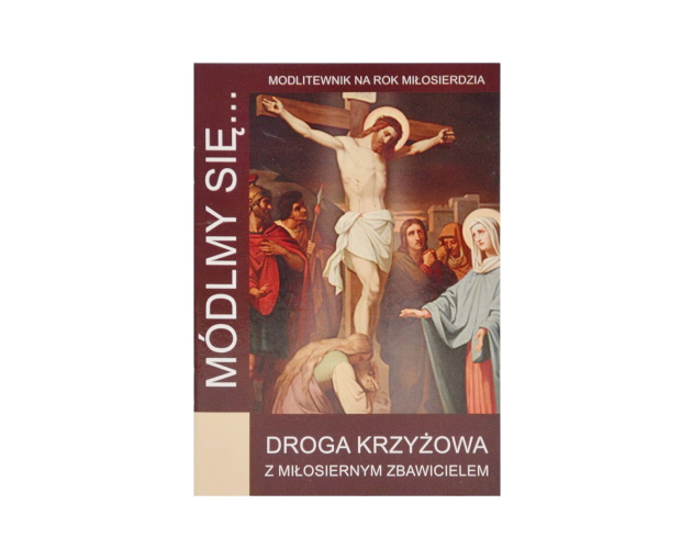 Módlmy się Droga Krzyżowa z Miłosiernym Zbawicielem