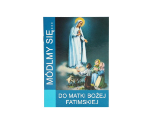 Módlmy sie do Matki Boskiej Fatimskiej