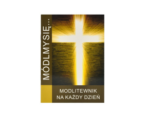 Módlmy się Modlitewnik na każdy dzień