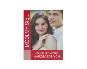 Módlmy się Modlitewnik Narzeczonych