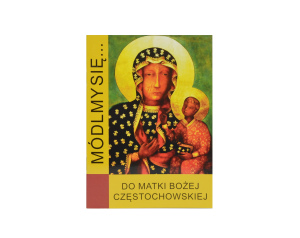 Módlmy się Do Matki Boskiej Częstochowskiej
