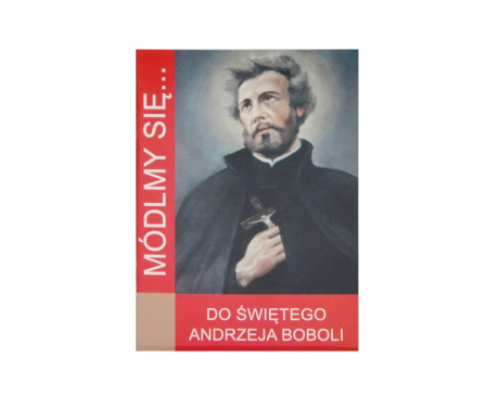 Seria Módlmy się świętego Andrzeja Boboli