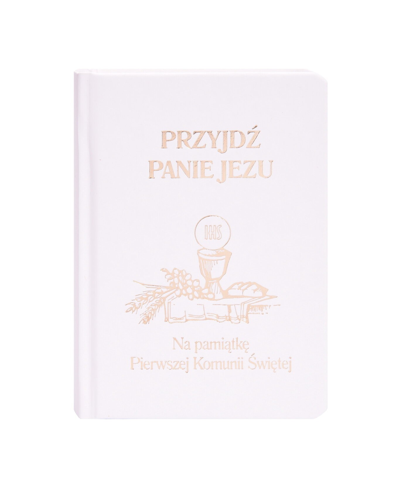Książeczka do Pierwszej Komunii Świętej Przyjdź Panie Jezu