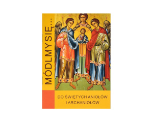 Módlmy się Do Świętych Aniołów i Archaniołów