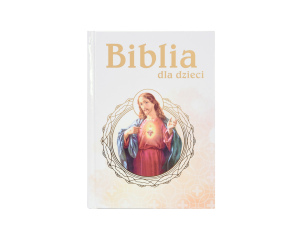 BIBLIA dla dzieci Serce Pana Jezusa