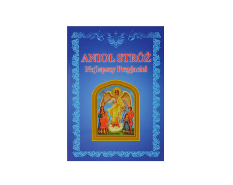 Modlitwy za wstawiennictwem Anioła Stróża