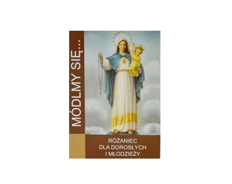 Módlmy się Różaniec dla dorosłych i młodzieży